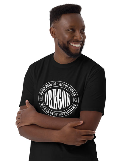 Oregon - Good People - Good Times - Unisex T-Shirt