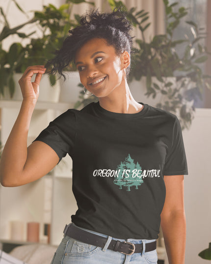 Oregon is Beautiful/3 - Unisex T-Shirt