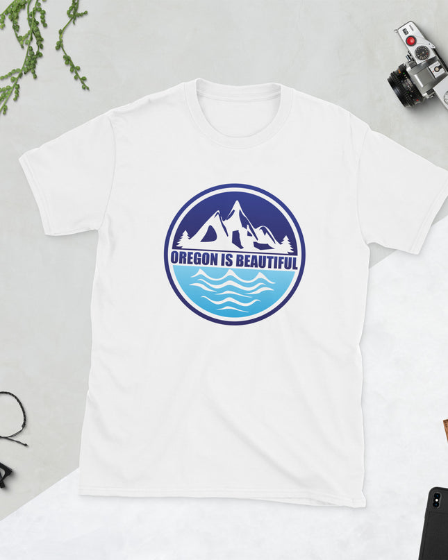Oregon is Beautiful - Unisex T-Shirt