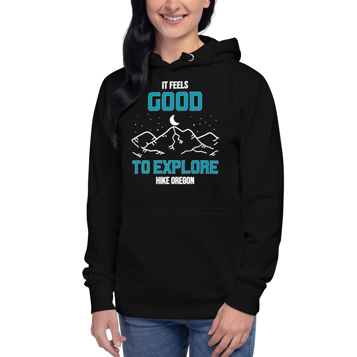 It Feels Good to Explore - Hike Oregon - Unisex Hoodie