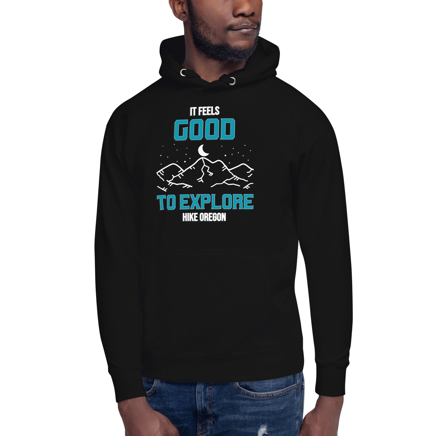 It Feels Good to Explore - Hike Oregon - Unisex Hoodie