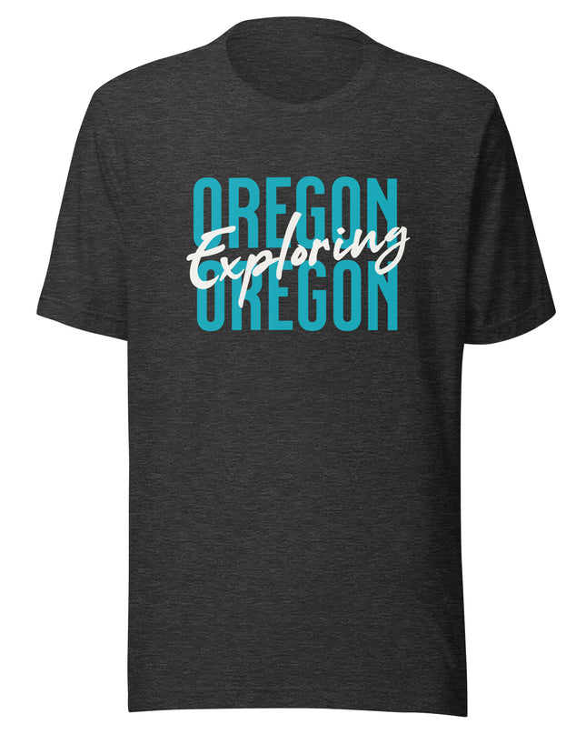 EXPLORING OREGON - Unisex t-shirt