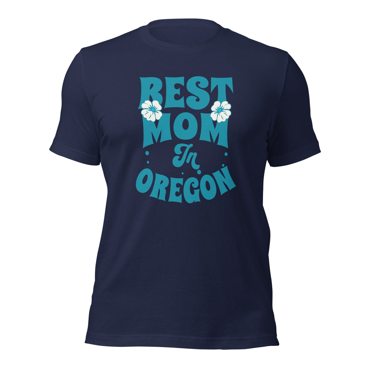 Best Mom in Oregon - Unisex t-shirt