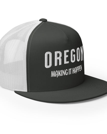 OREGON - MAKING IT HAPPEN - Trucker Cap
