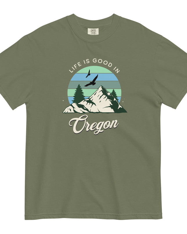 Life is Good in Oregon - Unisex garment-dyed heavyweight t-shirt