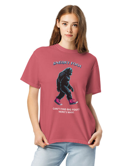 SNEAKY FOOT - CAN'T FIND BIG FOOT? HERE'S WHY! - COMFORT COLORS - T SHIRT