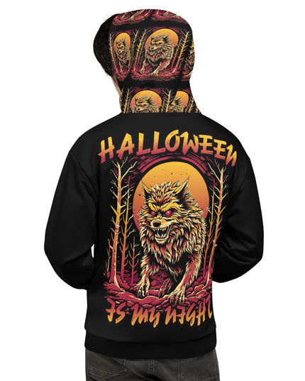 Halloween Is My Night -Werewolf - Unisex Hoodie