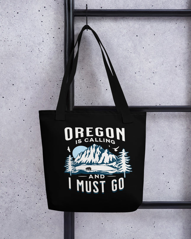 Oregon is Calling and I Must Go - Tote bag