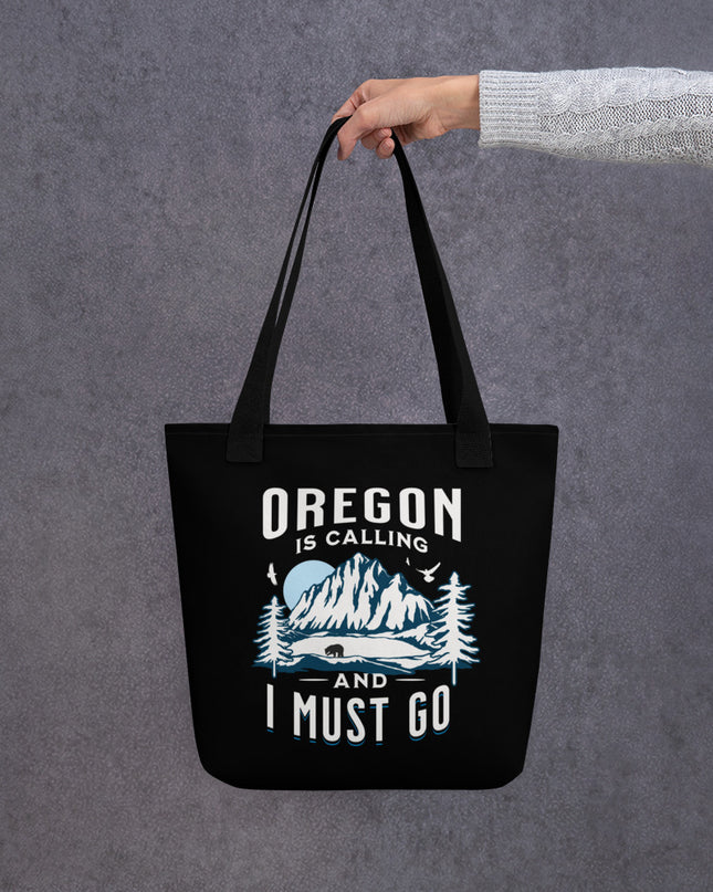 Oregon is Calling and I Must Go - Tote bag