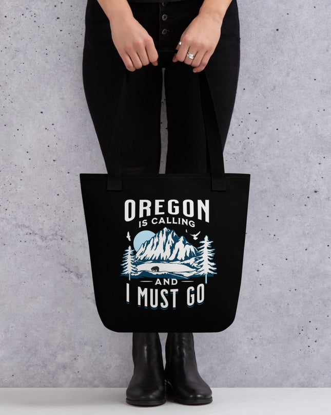 Oregon is Calling and I Must Go - Tote bag