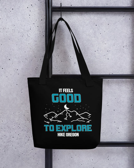 It Feels Good to Explore - Hike Oregon - Tote bag