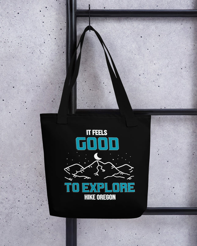 It Feels Good to Explore - Hike Oregon - Tote bag