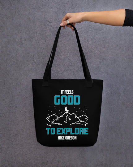 It Feels Good to Explore - Hike Oregon - Tote bag