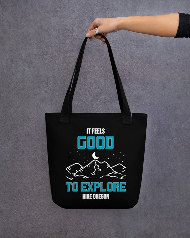 It Feels Good to Explore - Hike Oregon - Tote bag