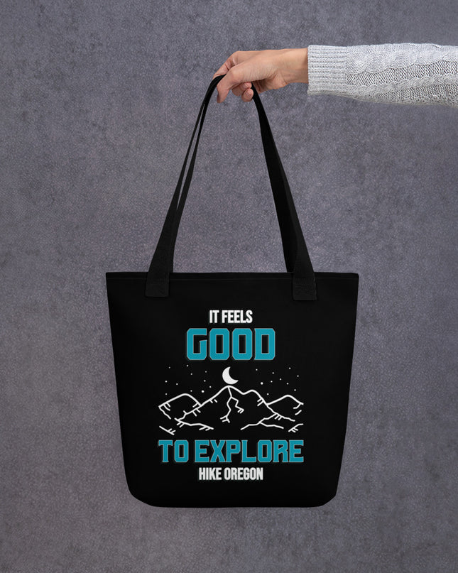 It Feels Good to Explore - Hike Oregon - Tote bag