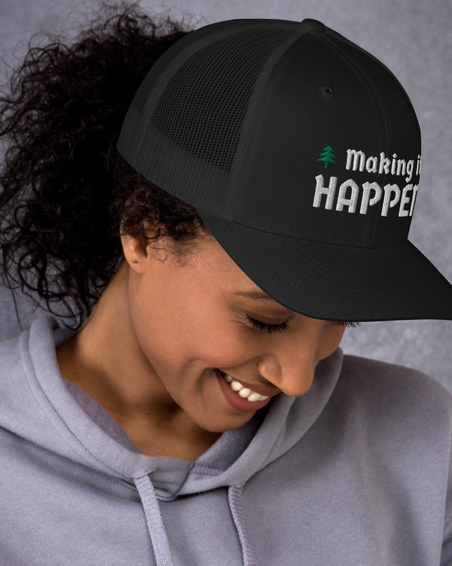 Making it Happen - Trucker Cap