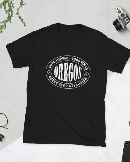 Oregon - Good People - Good Times - Unisex T-Shirt