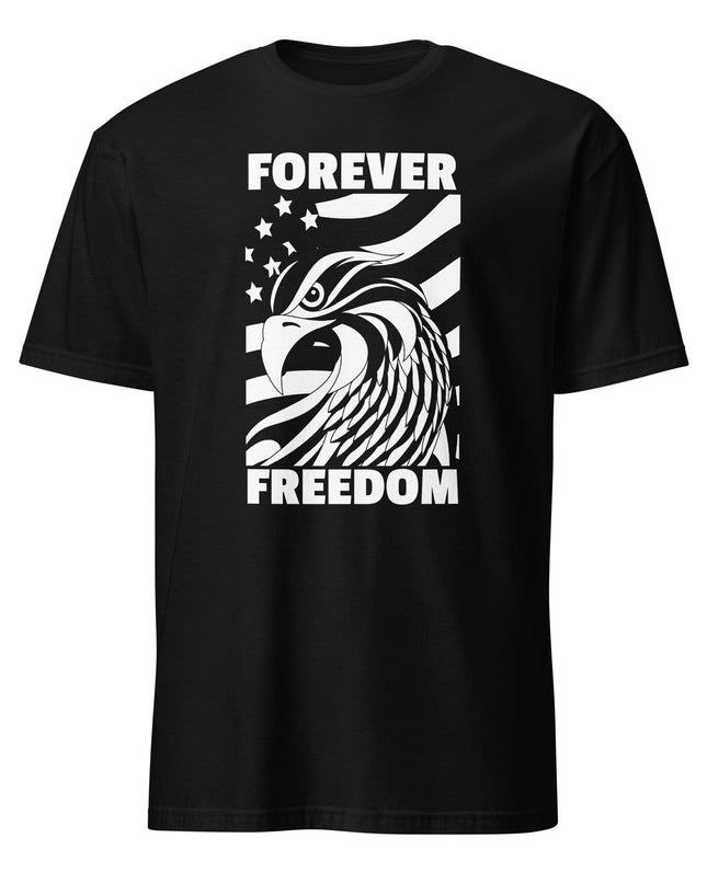 Forever Freedom - Unisex T-Shirt