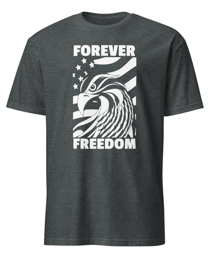 Forever Freedom - Unisex T-Shirt