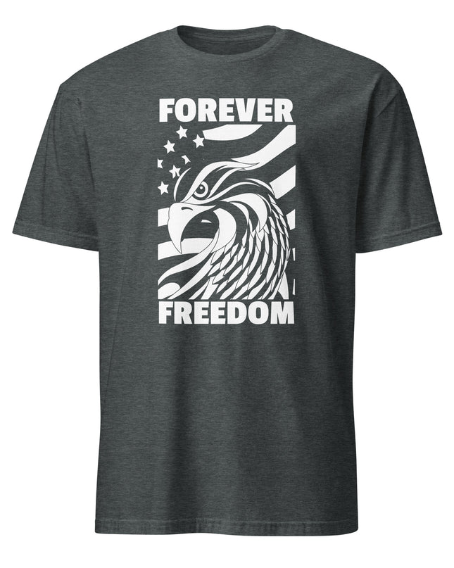 Forever Freedom - Unisex T-Shirt