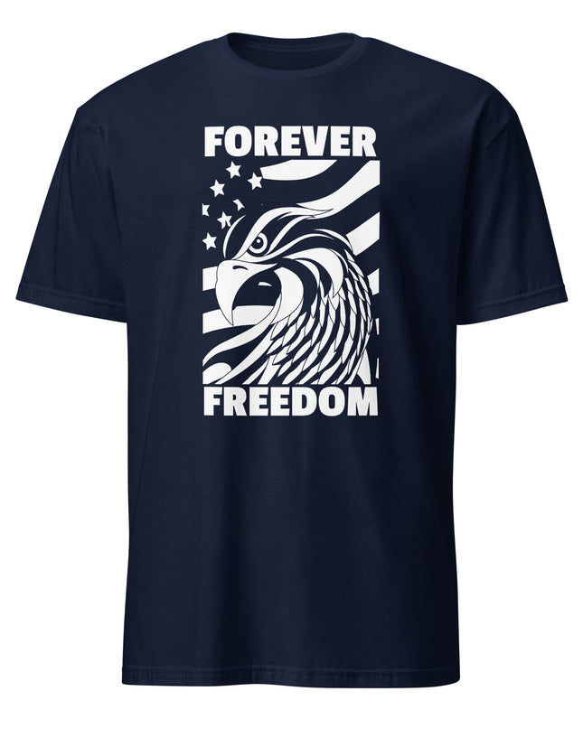 Forever Freedom - Unisex T-Shirt