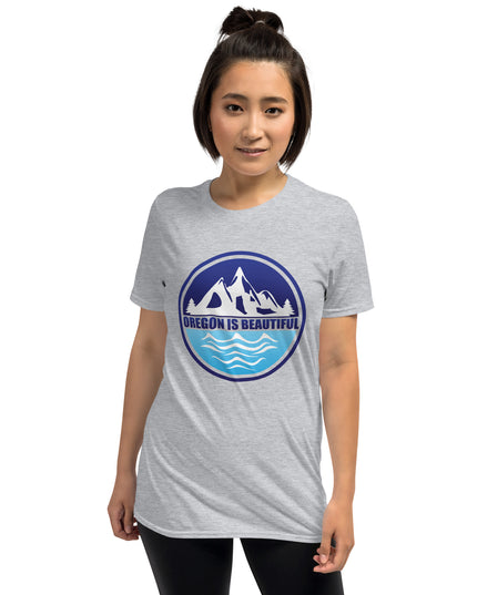 Oregon is Beautiful - Unisex T-Shirt