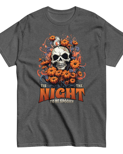 TIS THE NIGHT TO BE SPOOKY - Unisex classic tee