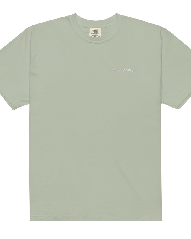 I am very busy. - Embroidered - Unisex garment-dyed heavyweight t-shirt