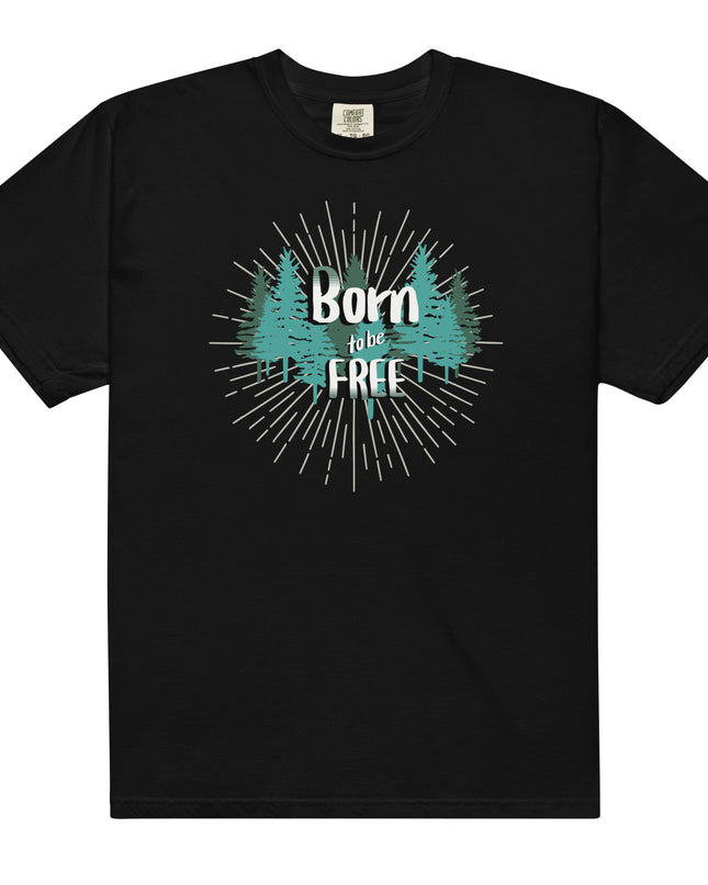 Born to Be Free - Unisex garment-dyed heavyweight t-shirt