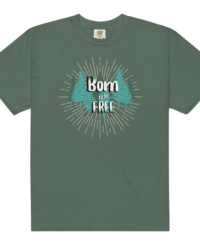 Born to Be Free - Unisex garment-dyed heavyweight t-shirt