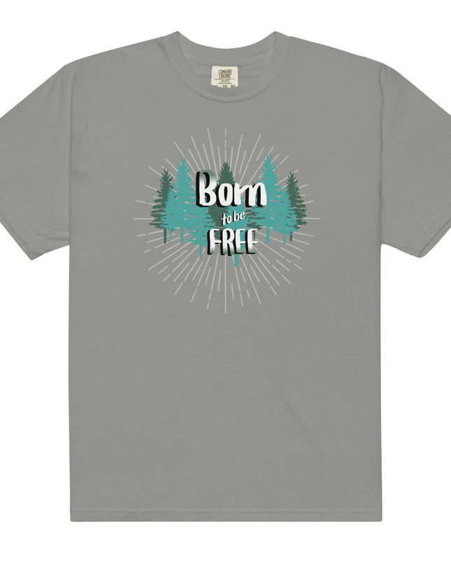 Born to Be Free - Unisex garment-dyed heavyweight t-shirt
