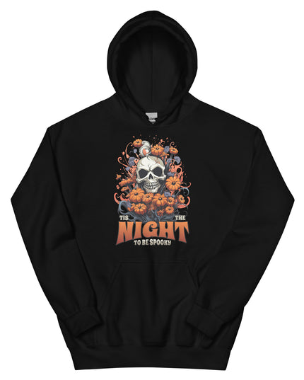HALLOWEEN - TIS THE NIGHT TO BE SPOOKY -Unisex Hoodie