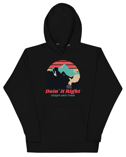 Doin it Right - Oregon Backtrails - Unisex Hoodie