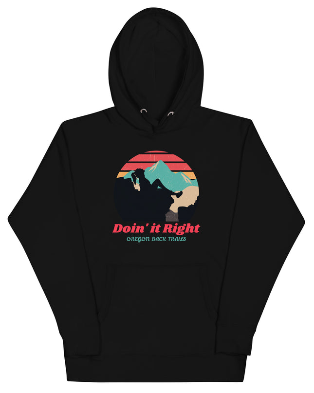 Doin it Right - Oregon Backtrails - Unisex Hoodie