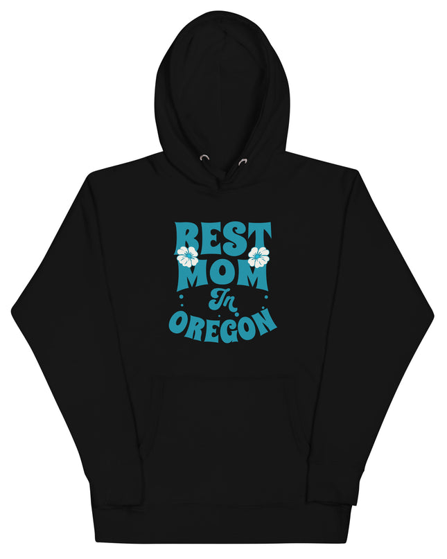 Best Mom in Oregon - Unisex Hoodie