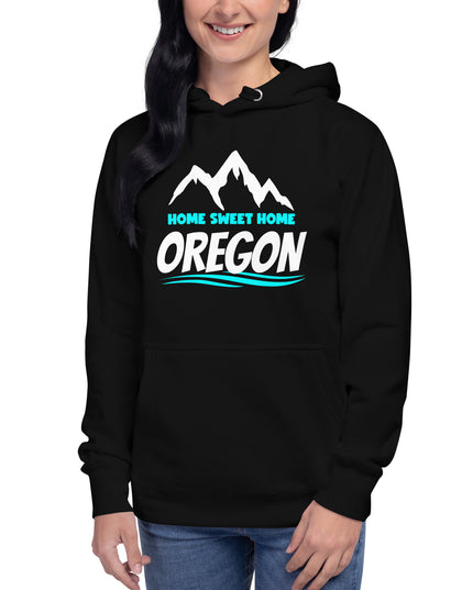 Home Sweet Home Oregon - Unisex Hoodie