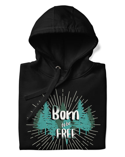 Born To Be Free - Unisex Hoodie