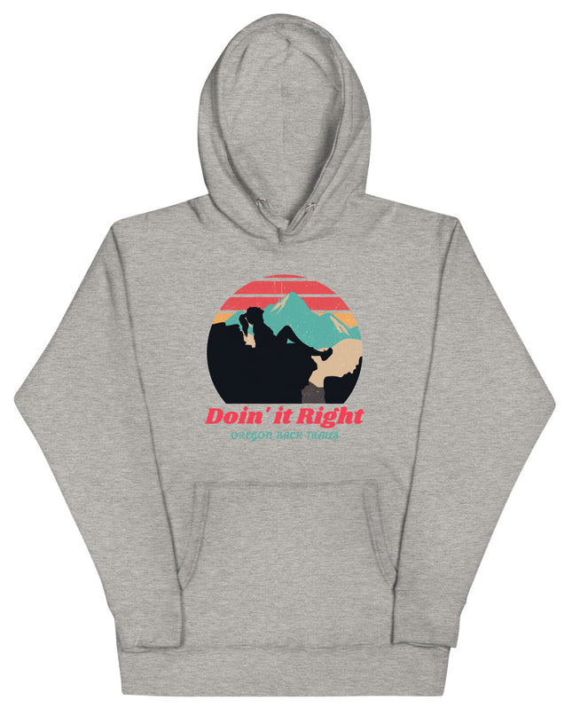 Doin it Right - Oregon Backtrails - Unisex Hoodie