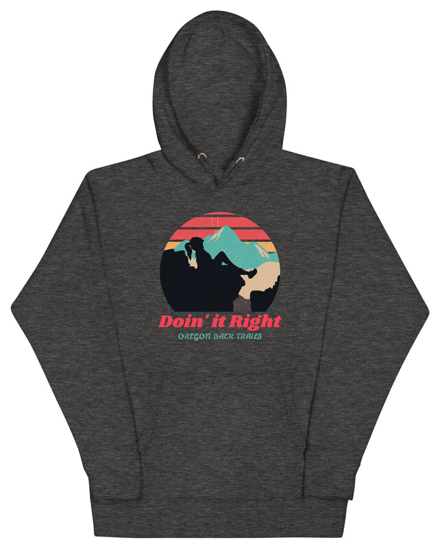 Doin it Right - Oregon Backtrails - Unisex Hoodie
