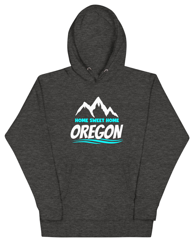 Home Sweet Home Oregon - Unisex Hoodie