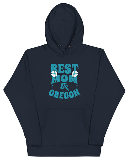 Best Mom in Oregon - Unisex Hoodie