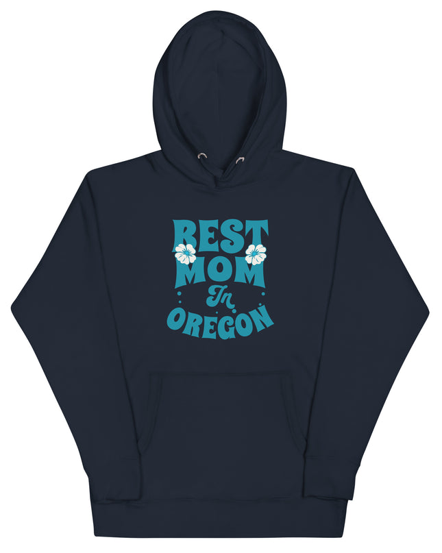 Best Mom in Oregon - Unisex Hoodie