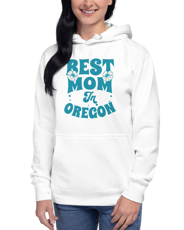 Best Mom in Oregon - Unisex Hoodie