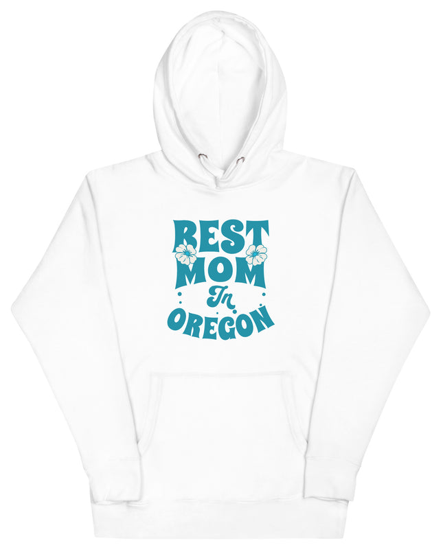 Best Mom in Oregon - Unisex Hoodie