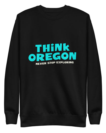 Think Oregon - Unisex Premium Sweatshirt