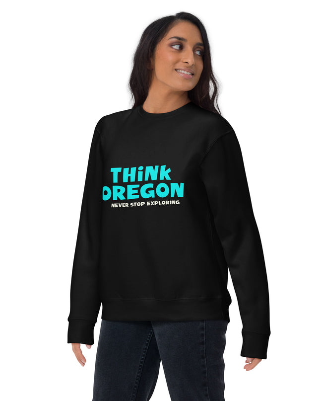 Think Oregon - Unisex Premium Sweatshirt