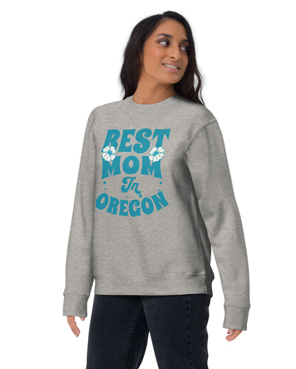 Best Mom in Oregon - Unisex Premium Sweatshirt