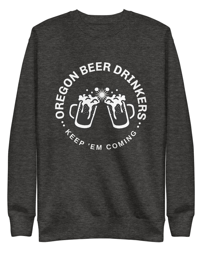 Oregon Beer Drinkers - Unisex Premium Sweatshirt