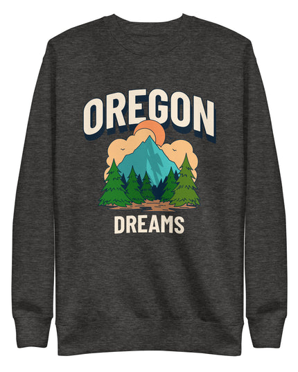 Oregon Dreams - Unisex Premium Sweatshirt