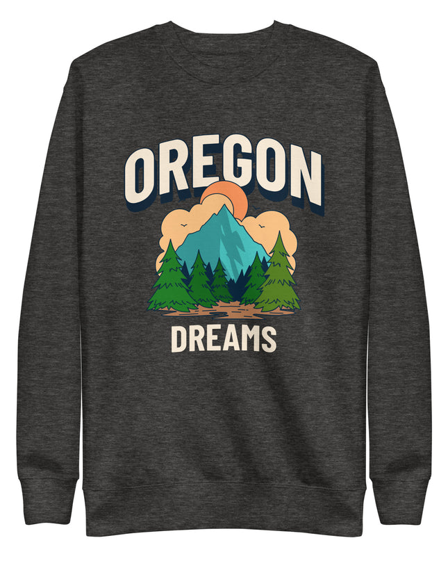 Oregon Dreams - Unisex Premium Sweatshirt